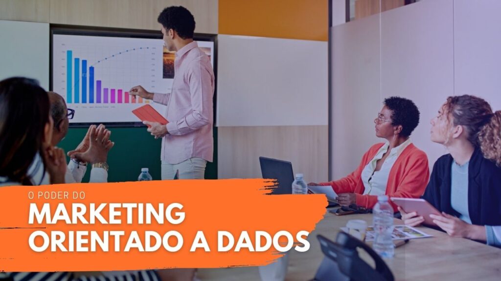 O Poder do Marketing Orientado a Dados